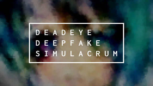 Tải game Deadeye Deepfake Simulacrum v1.0.3-P2P Tải game Deadeye Deepfake Simulacrum v1.0.3-P2P