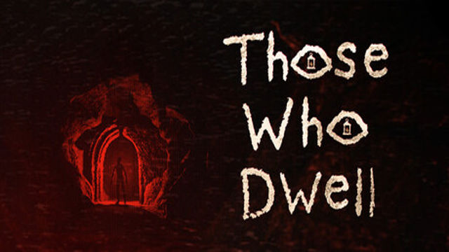 Tải game Those Who Dwell-bADkARMA Tải game Those Who Dwell-bADkARMA