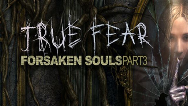 Tải game True Fear Forsaken Souls Part 3 v1.1.12-P2P Tải game True Fear Forsaken Souls Part 3 v1.1.12-P2P