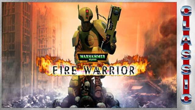 Tải game Warhammer 40000 Fire Warrior Classic-GoldBerg