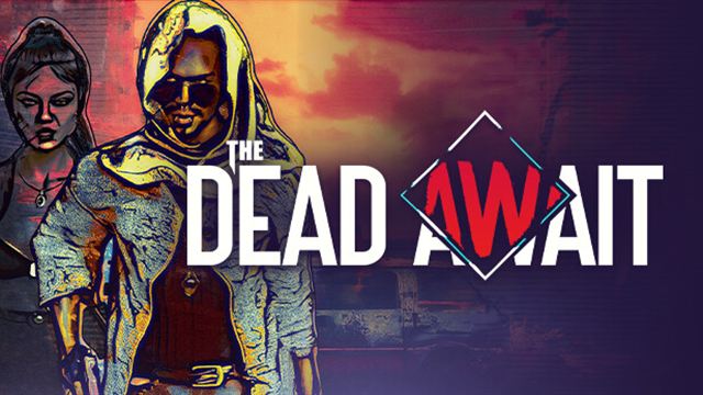 Tải game The Dead Await Early Access Tải game The Dead Await Early Access
