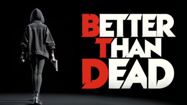 Tải game Better Than Dead v0.193 Early Access Tải game Better Than Dead v0.193 Early Access