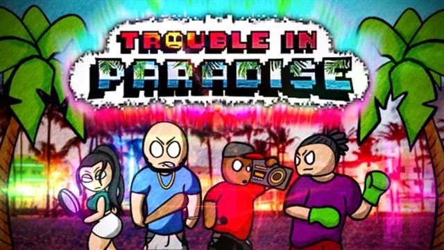 Tải game Trouble In Paradise-TENOKE Tải game Trouble In Paradise-TENOKE