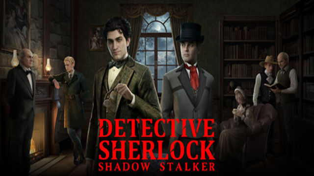 Tải game Detective Sherlock Shadow Stalker Early Access Tải game Detective Sherlock Shadow Stalker Early Access