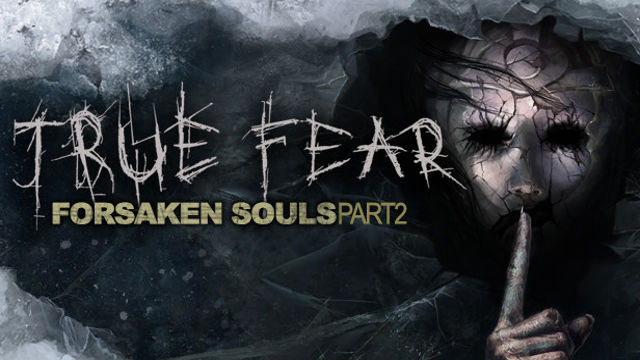 Tải game True Fear Forsaken Souls Part 2 v2.0.6.2802-P2P Tải game True Fear Forsaken Souls Part 2 v2.0.6.2802-P2P
