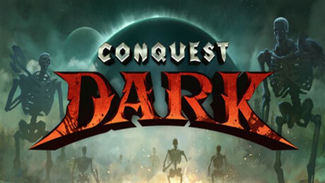 Tải game Conquest Dark Early Access Tải game Conquest Dark Early Access