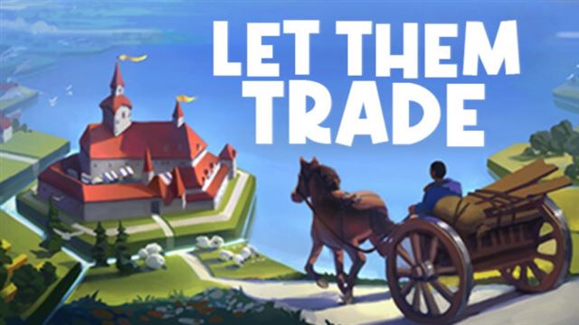 Tải game Let Them Trade-GoldBerg