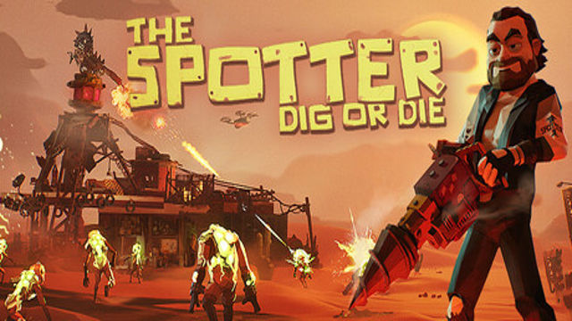 Tải game The Spotter Dig or Die v1.0.4.3-P2P Tải game The Spotter Dig or Die v1.0.4.3-P2P
