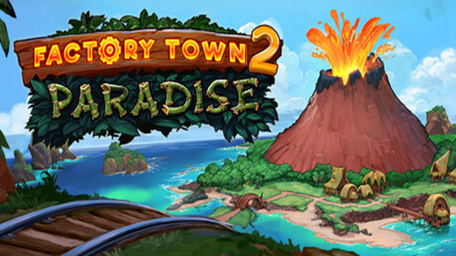 Tải game Factory Town 2 Paradise Early Access Tải game Factory Town 2 Paradise Early Access