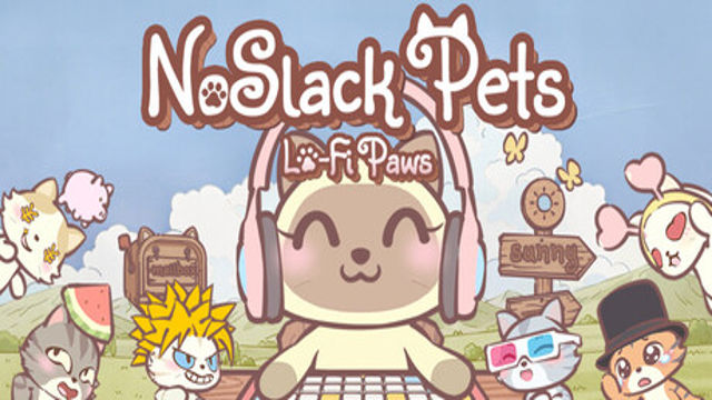 Tải game NoSlack Pets Lo-Fi Paws-TENOKE Tải game NoSlack Pets Lo-Fi Paws-TENOKE