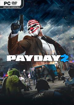 Tải game Payday 2 Infamous Collection v1.143.246-P2P Tải game Payday 2 Infamous Collection v1.143.246-P2P