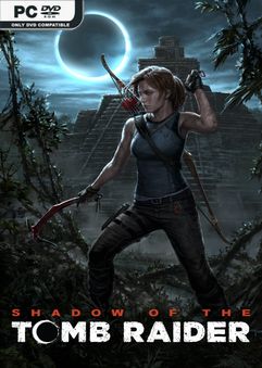 Tải game Shadow of the Tomb Raider Definitive Edition v1.0.1.0-GOG